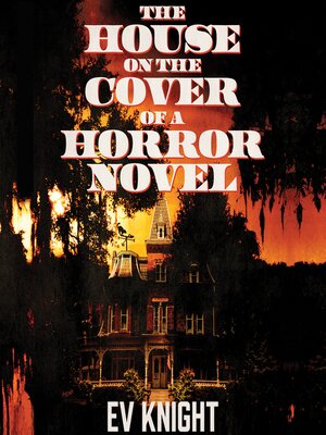 cover image of The House on the Cover of a Horror Novel